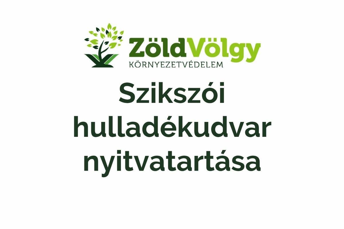 Szikszói hulladékudvar nyitvatartása