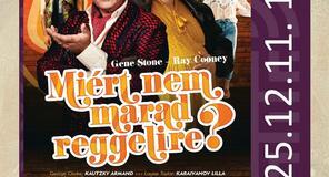 Körúti Színház - Miért nem marad reggelire?