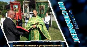No Comment 2026.05.29. -Pünkösdi körmenet a görögkatolikusoknál