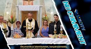 No Comment 2026.08.28. - Ökumenikus istentisztelet, kenyérszentelés és polgármesteri köszöntő