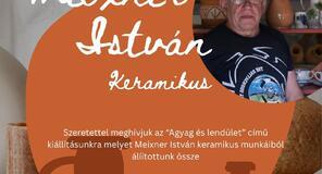 Meixner István keramikus Agyag és lendület c. kállításának megnyitója a Városi Óvodában