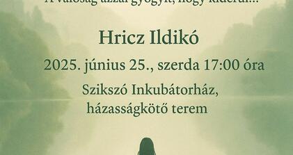 Belső utazás a külső tükrön keresztül – Családállítás – A valóság azzal gyógyít, hogy kiderül… 