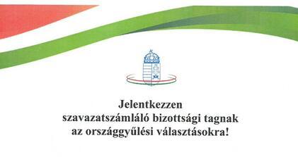Jelentkezzen szavazatszámláló bizottsági tagnak az országgyűlési választásokra!