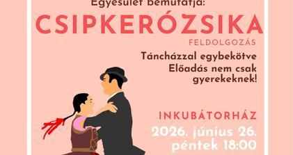 Ongai Hagyományőrző Néptánc Egyesület bemutatja: Csipkerózsika 
