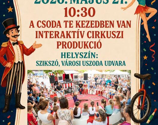 A csoda a te kezedben van interaktív cirkuszi produkció